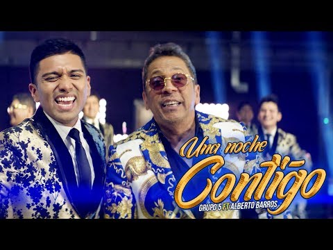 Grupo 5 - Una Noche Contigo ft. Alberto Barros (Official Video)