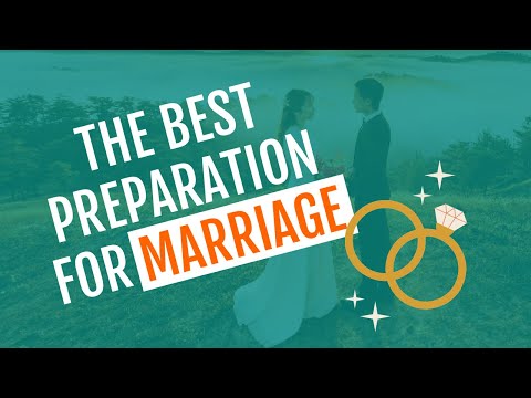 The Best Preparation for Marriage (Singles Start Now!)