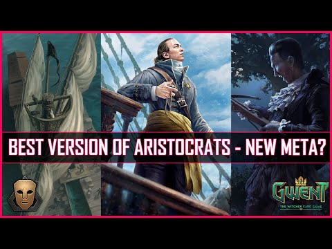 Gwent | The Best Version of Aristocrats 11.7 | Took Me to Pro-Rank