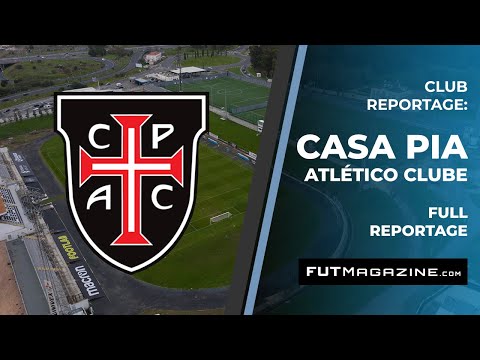 FUTMagazine - Reportagem Casa Pia AC, Portugal