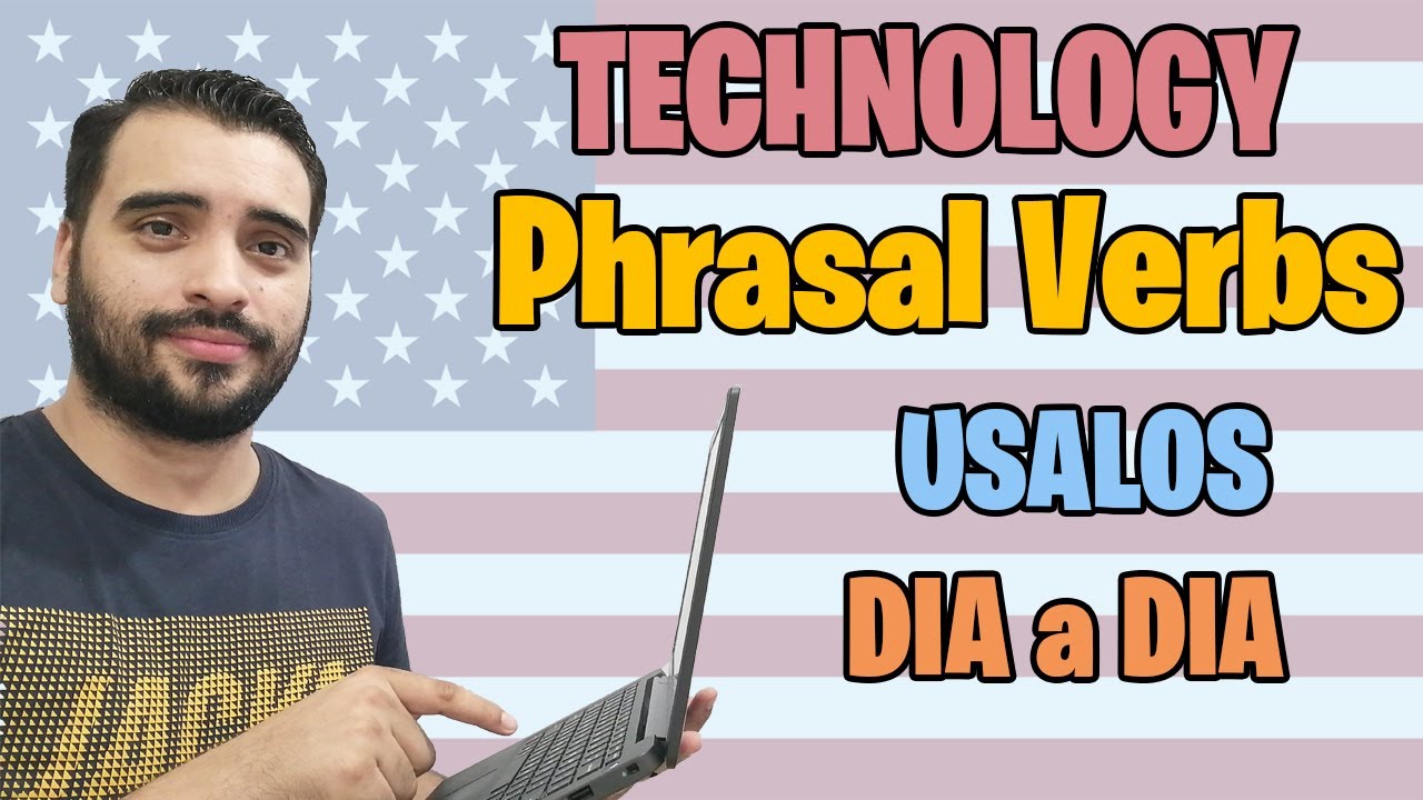 Ingles Tecnico para Informatica (🎧TECHNOLOGY PHRASAL VERBS🔊) VOCABULARIO #4