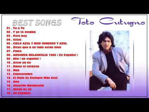 Toto Cutugno Canzoni Scritte Per Altri - I Migliori Successi Di Toto Cutugno Negli Anni '80 e '90