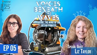 Voices Beneath the Waves Episode 5: Inside the Mind of an #ocean Pioneer
