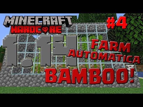 MINECRAFT HARDCORE 1.14 ITA - FARM AUTOMATICA DI BAMBOO #4 [MINECRAFT ITA]
