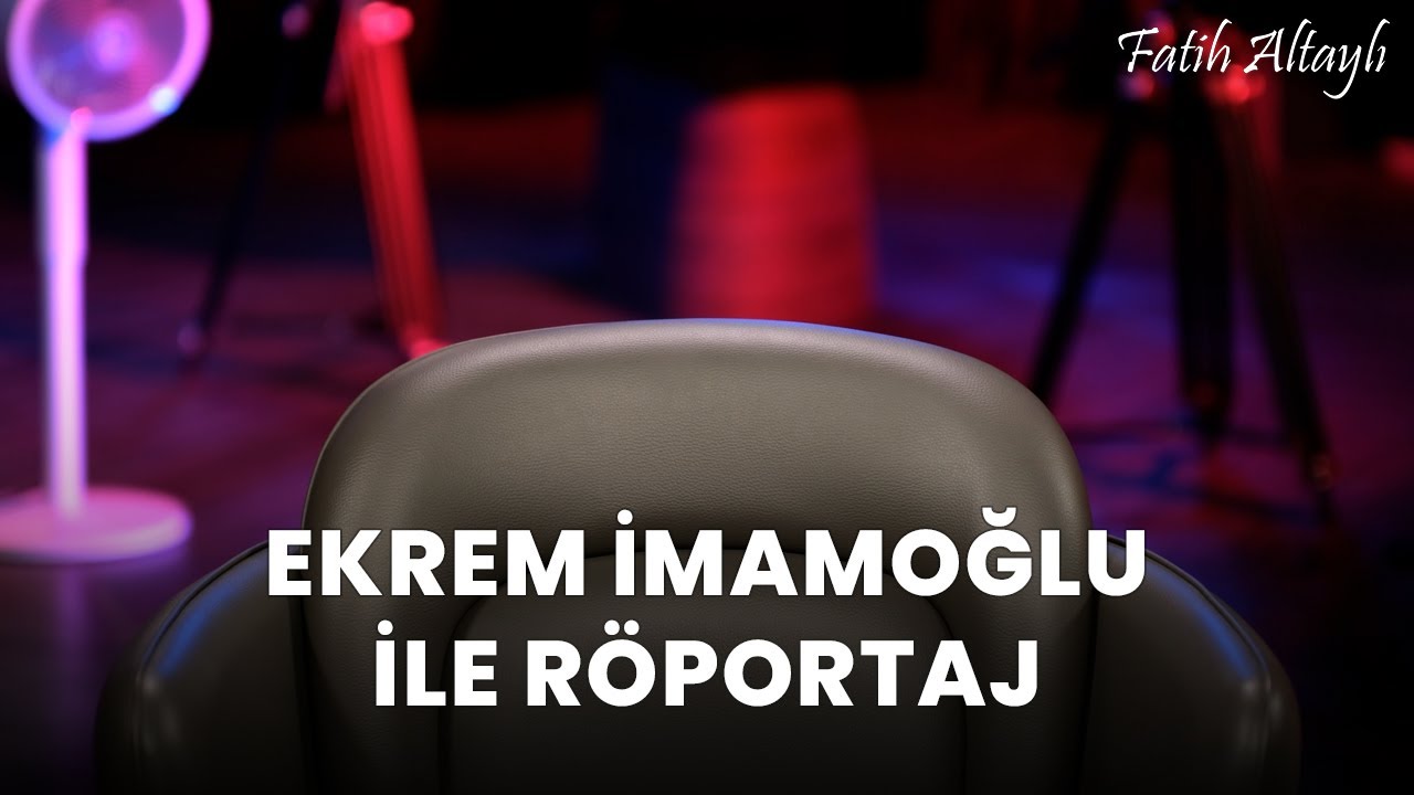 Ekrem İmamoğlu ile röportaj / Fatih Altaylı