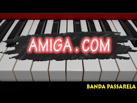 Amiga.Com - Banda Passarela