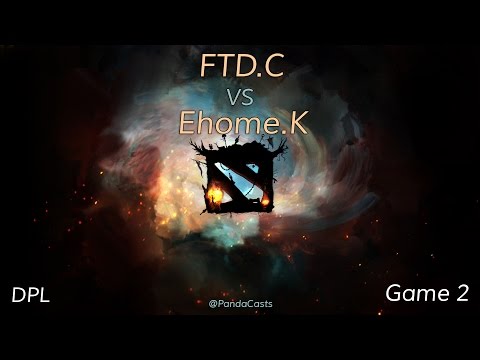 FTD.C vs Ehome.Keen (Game 2) | DPL | PandaCasts & Kendomo
