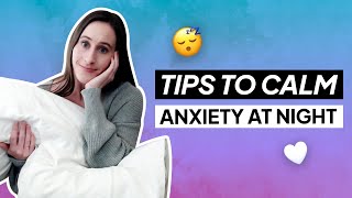 Anxiety before bed? How to Calm Anxiety at Night