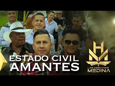 Estado Civil Amantes - Los Hermanos Medina (Video Lyrics)  I Mano De Obra ®