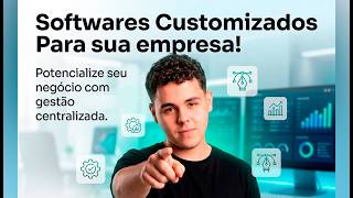 Eu vou fazer um software de gestão para a sua empresa