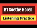 GOETHE B1 22 07 GERMAN HÖREN PRACTICE LISTENING PRACTICE