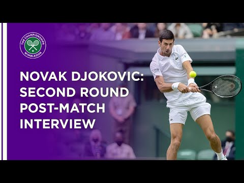 Novak Djokovic Second Round Post-Match Interview | Wimbledon 2021