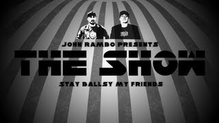 JohnRamboPresents The Show - #45 SchnozHole BTS (08/02/12)