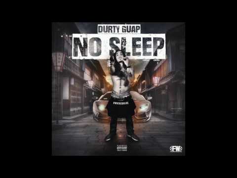 Durty Guap X No Sleep (Official Audio)