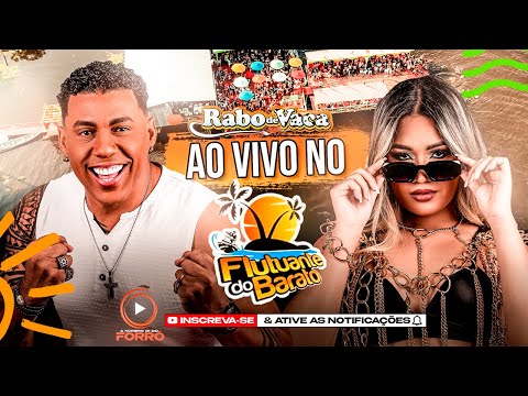 RABO DE VACA AO VIVO NO FLUTUANTE DO BARATO 2K25 (A Nº01 DO FORRÓ)