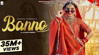 Renuka Panwar : Banno (Official Video)  Riyaazi  S