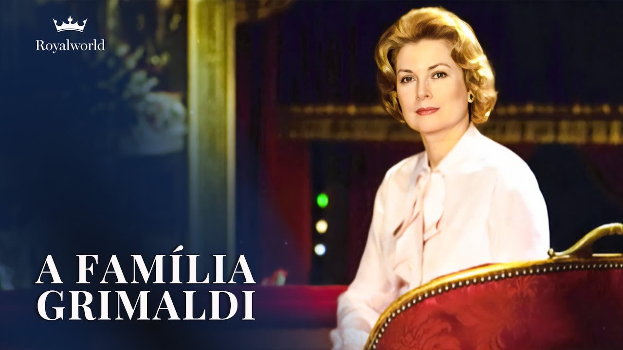 A Família Grimaldi | Principado de Mônaco
