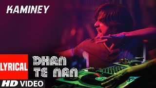 Dhan Te Nan Lyrical Video Song  Kaminey  Shahid Ka