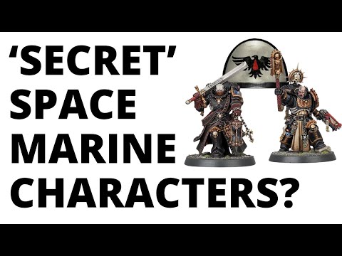 The Two 'Secret' Space Marine Character Datasheets? A Warhammer 40K Rules Oddity!