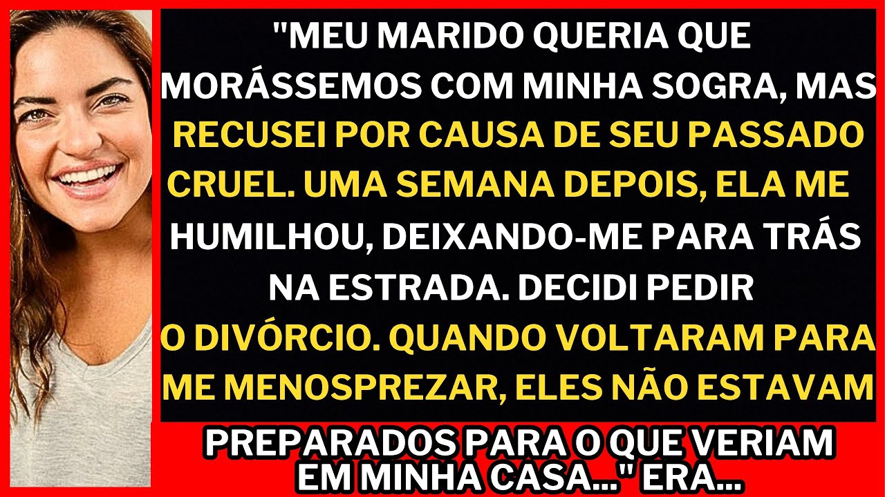 "Meu marido PEDIU para morarmos com minha sogra, então pedi o divórcio. Ele nunca esperaria o que...