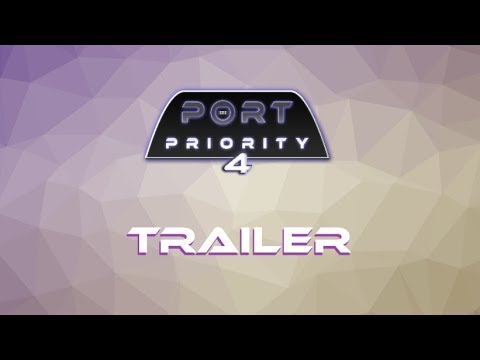 Port Priority 4Ever: TRAILER