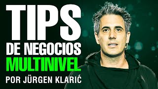 Mejores Tips MultiNivel por Jürgen Klaric