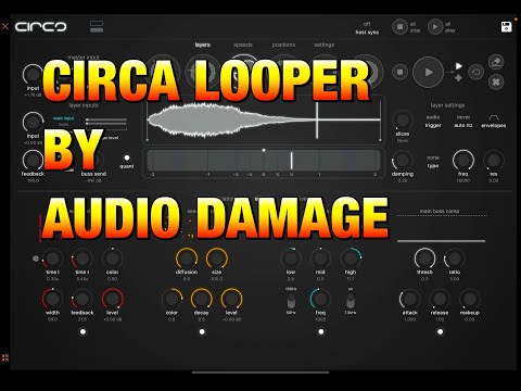 CIRCA Looper - Creative Looping Environment by Audio Damage - Getting Started for the iPad
