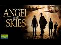 Film Azione Completo In ITA Angel Of The Skies Battaglia Nei Cieli