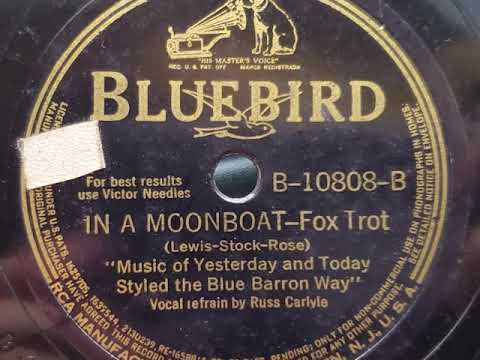 I'm In A Moonboat (Voice by Russ Carlyle) |  Music of Yesterday and Today Styled the Blue Barron Way