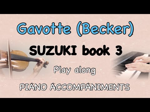 GAVOTTE by Becker | SUZUKI VIOLIN BOOK 3 - Violin practice play-along with Piano + Metronome