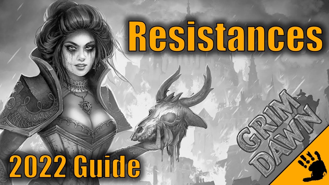 Resistances Explained | Grim Dawn 2022 Guide
