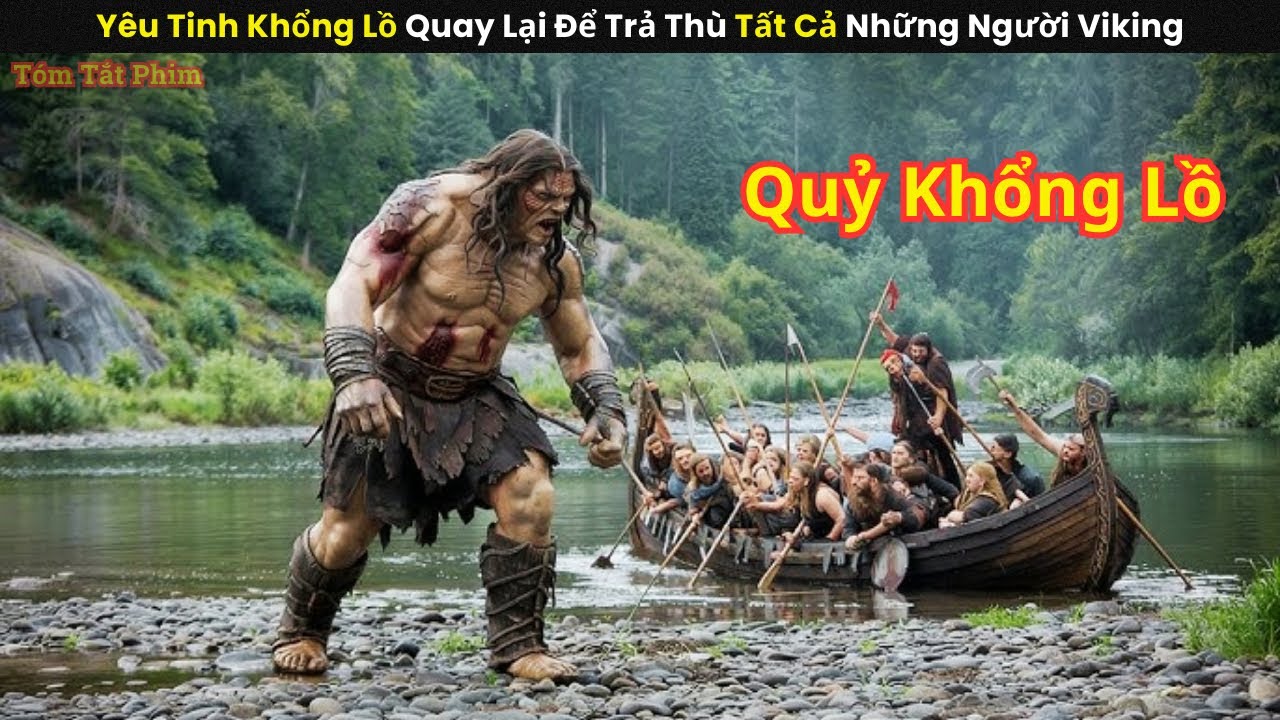 [Review Phim] Yêu Tinh Khổng Lồ Quay Lại Để Trả Thù Tất Cả Những Người Viking