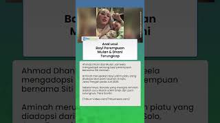 Sempat Dikira Cucu, Terungkap Asal Usul Siti Aminah Anak Angkat Mulan Jameela dan Ahmad Dhani