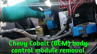 Chevy Cobalt body control module removal