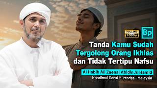 Download lagu Signs You Are Among the Sincere | Habib Ali Zaenal Abidin Al Hamid mp3