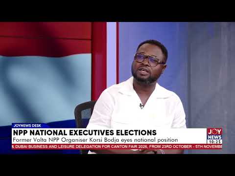 NPP National Executive Election: I am the most experienced among all the other candidates - Bodjo.