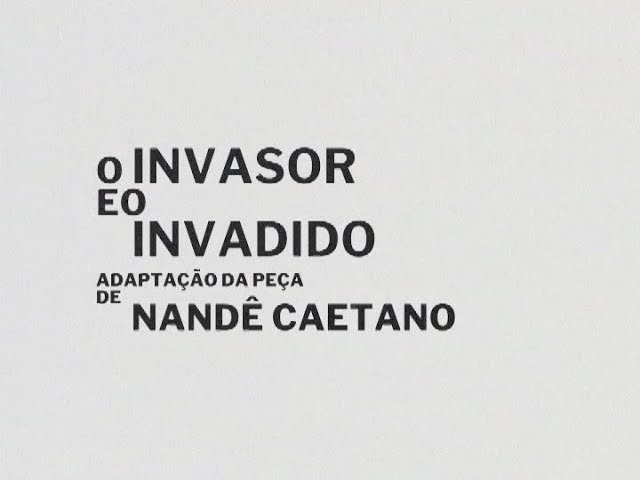 TRAILER - O invasor e o invadido