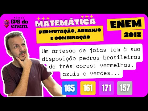🐧 165. ENEM 2013 Permutação | Questão 👉🏻 "Um artesão de joias tem à sua disposição" | Matemática