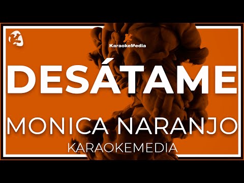 Desatame - Pistas De Monica Naranjo