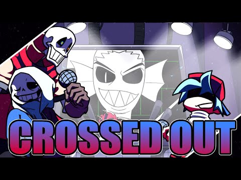 🎤FNF |  CROSSED OUT COVER (PAPYRUS, SANS, UNDYNE) 🎤 | FRIDAY NIGHT DUSTIN COVER