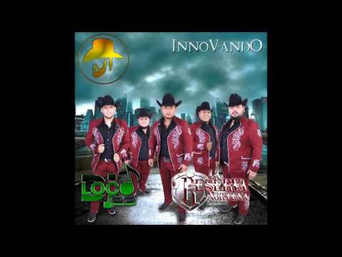 La Reserva Norteña - Te Soñé | 2016 *