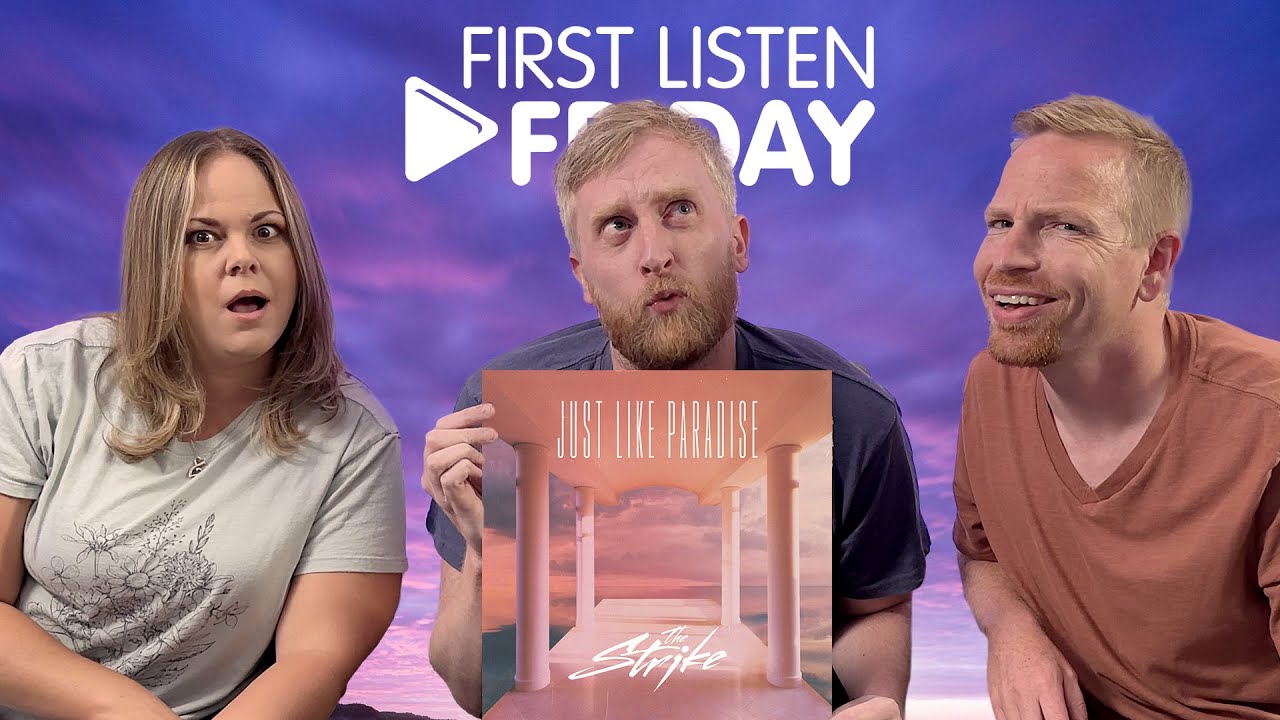 First Listen: The Strike - Just Like Paradise (Reaction)