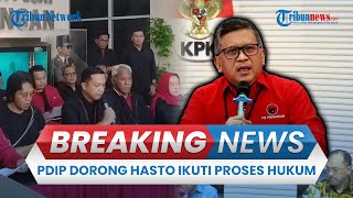 BREAKING NEWS: PDIP Klarfikasi soal Tersangka Sekjen Hasto Kristiyanto Buntut Kasus Harun Masiku