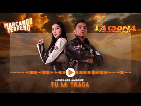 Tu mi traga - Laura Hamburger, Sebastián Sepúlveda