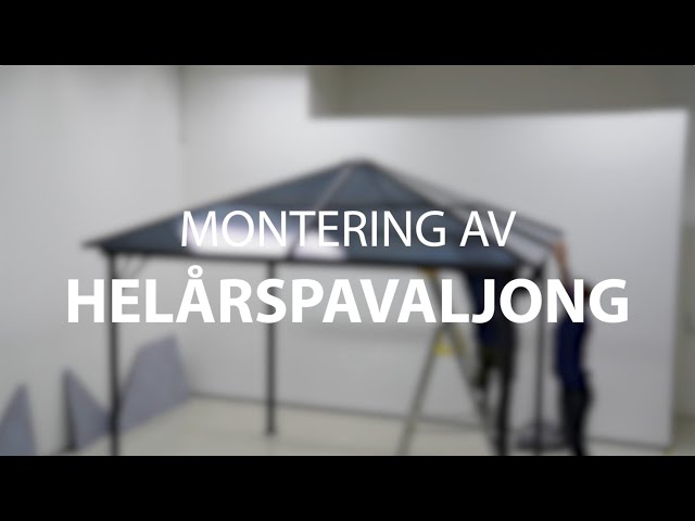 Montering av helårspaviljong