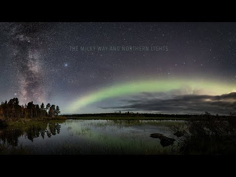 The Milky Way and Northern Lights (4K TIMELAPSE)