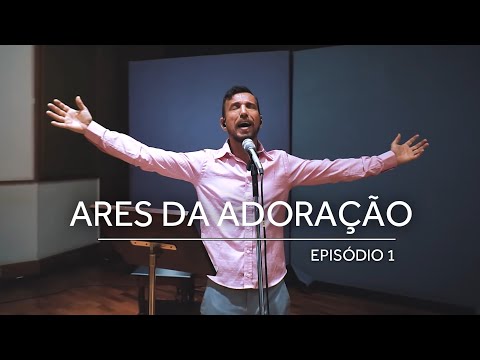 Ares Da Adoração video