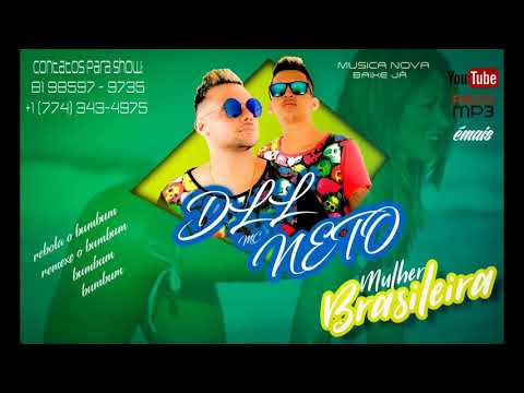 MC DLL E NETO - MULHER BRASILEIRA