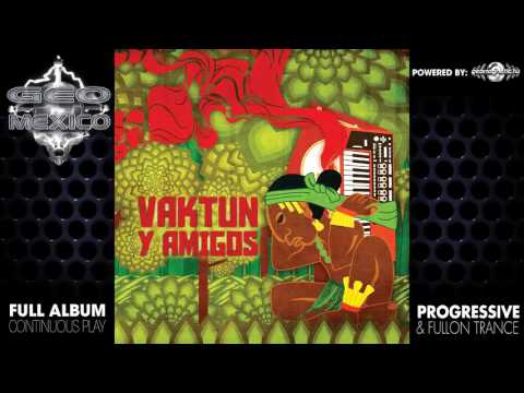Vaktun - Y Amigos (geocd091 / Geomagnetic Records) ::[Full Album / HD]::
