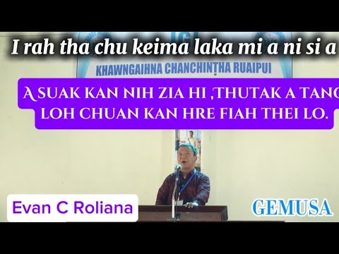 A suak hi a tak taka a in let thei lo.Mihring erawh in in lettir kan tum fo.Evan C Roliana